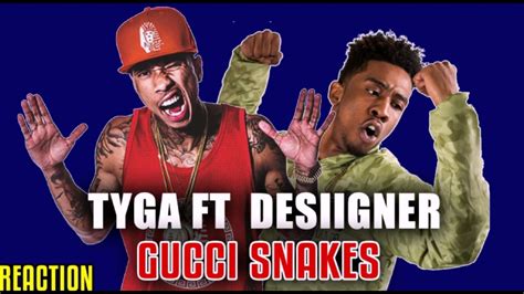 tyga gucci snakes|Gucci snakes lyrics Tyga.